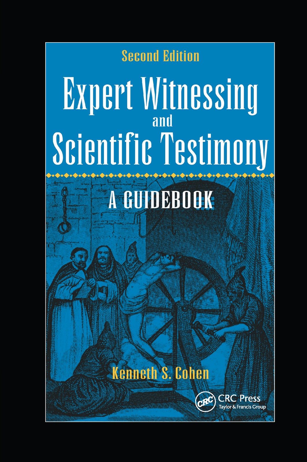 Expert Witnessing and Scientific Testimony - 2nd Edition