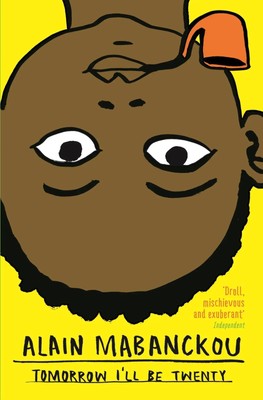 Tomorrow I'll Be Twenty | Alain Mabanckou | Englisch | Taschenbuch | 314 S.