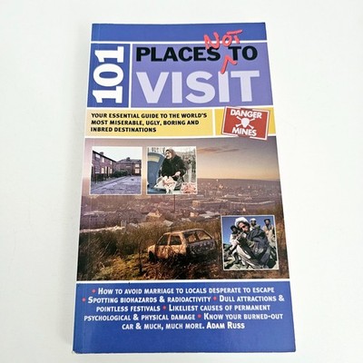 101 Places NOT to Visit Paperback Book - guide the most miserable destinations