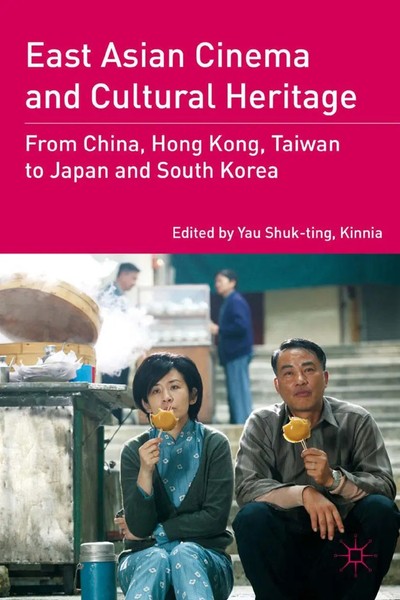 Kenneth A. Loparo | East Asian Cinema And Cultural Heritage | Taschenbuch (2011)-image