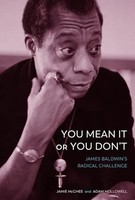 You Mean It Or You Don't | James Baldwin's Radical Challenge | Mcghee (U. A.)