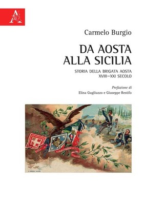 Bücher Burgio Carmelo - Von Aosta nach Sizilien. Geschichte der Brigade Aosta XVIII-X