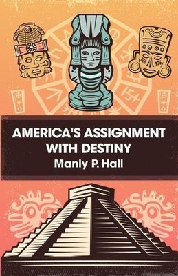 America's Assignment with Destiny (Taschenbuch)