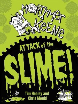 Attack of the Slime (Mortimer Keene) by Healey, Tim 0340997737 FREE Shipping