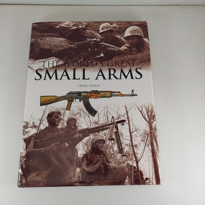 The World's Great Small Arms Craig Philip 2002 Barnes & Noble Illustrated HCDJ