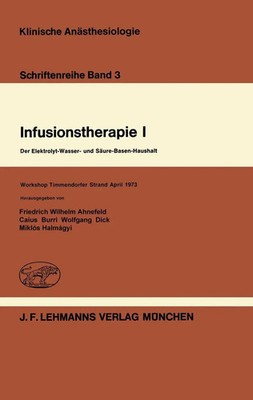 F. W. Ahnefeld (u. a.) | Infusionstherapie I | Taschenbuch | Deutsch (1977)