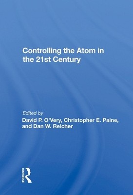 Controlling The Atom In The 21st Century by David P. O'very - 9780367012588