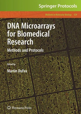 DNA Microarrays for Biomedical Research Methods and Protocols Martin Dufva Buch