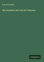Luiz De CamõEs | Die Lusiaden Des Luis De Camoens | Buch | Deutsch (2025)