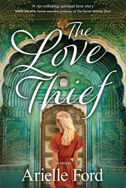 The Love Thief by Arielle Ford Paperback