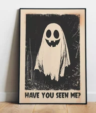 Ghost Printable Wall Art Funny Halloween Art Print Have You Seen Me Poster Boho