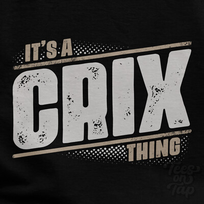 IT'S A CRIX THING T-SHIRT Name Nachname lustig Familie Geschenkidee