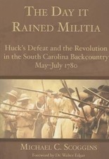 Michael C. Scoggins The Day it Rained Militia...