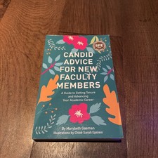 Candid Advice for New Faculty Members by Mary...