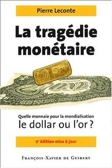 La tragédie monétaire : Quelle monnaie pour la mond... | Buch | Zustand sehr gut
