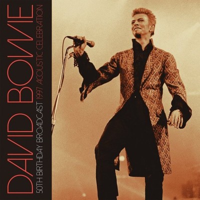 50th Birthday Broadcast: The 1997 Acoustic Concert by David Bowie [VINYL]
