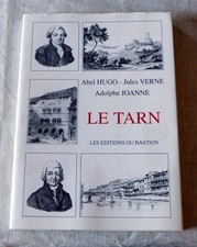 Livre : le Tarn - les éditions du Bastion - édition numérotée