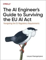 The Ai Engineer's Guide To Surviving The Eu Ai Act | Larysa Visengeriyeva | Buch