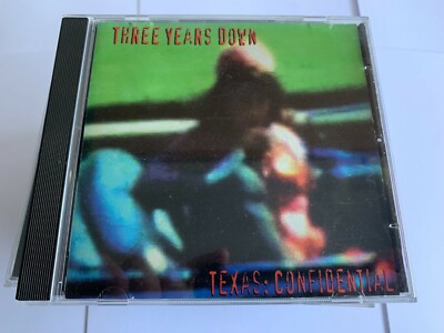 Three Years Down   Texas: Confidential CD EX/EX Off Time Records OTR 130-3 [B38]