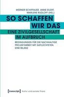 So Schaffen Wir Das - Eine Zivilgesellschaft Im Aufbruch, Werner Schiffauer
