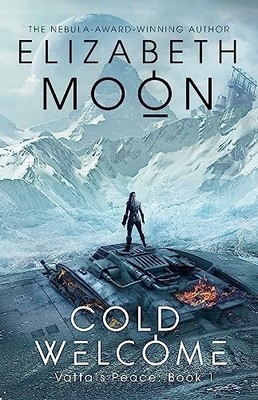 Cold Welcome: Vatta's Peace: Book 1 by Moon, Elizabeth 0356506282 FREE Shipping