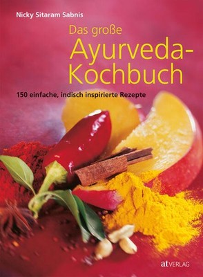 Das große Ayurveda-Kochbuch | Nicky Sitaram Sabnis | deutsch