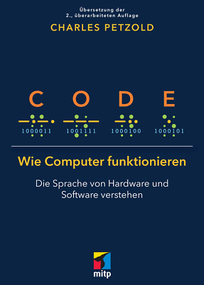 Petzold, Code - Wie Computer funktionieren, Dt. A. 2023 ++ Direkt vom Verlag ++
