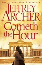 Cometh the Hour (The Clifton Chronicles) - Hardcover - ACCEPTABLE