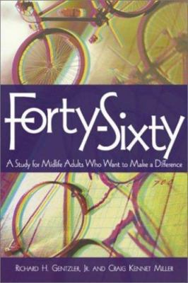 Forty-Sixty: A Study for Midlife Adults W- paperback, Gentzler Jr, 9780881773255