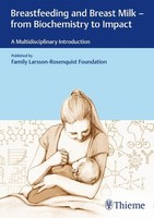 Breastfeeding And Breast Milk - From Biochemistry To Impact9783132204010