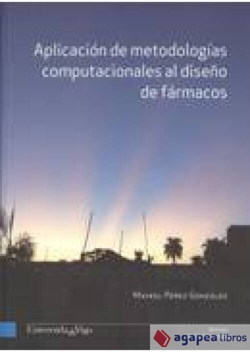 Aplicación de metodologías computacionales al diseño de fármacos