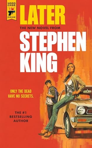 Later (Hard Case Crime),Stephen King