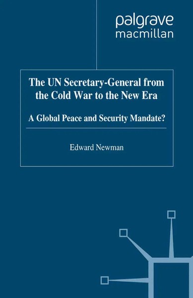 E. Newman | The UN Secretary-General From The Cold War To The New Era | Buch-image