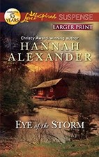 Eye of the Storm Mass Market Paperbound Hannah Alexander