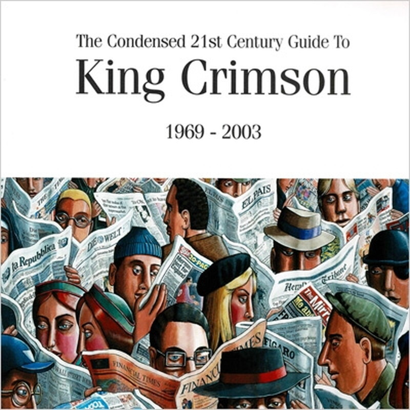 King Crimson/Краткий Путеводитель по King Crimson в 21 веке На Новом компакт-Диске POCS1964