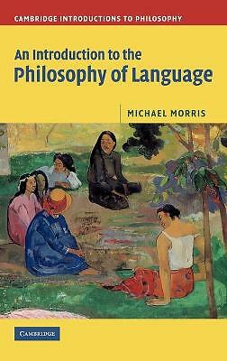 An Introduction to the Philosophy of Language Morris Hardback 9780521842150