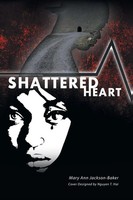 Shattered Heart | Mary Ann Jackson-Baker | Taschenbuch | Kartoniert / Broschiert