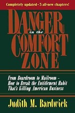 Danger in the Comfort Zone: From - Paperback, by BARDWICK Judith M. - Good