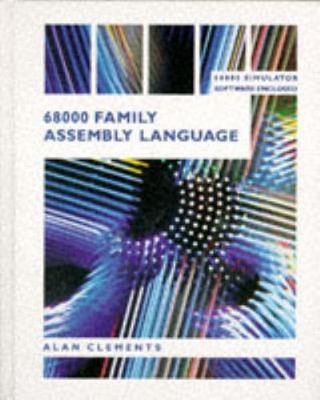 68000 Family Assembly Language Programming by Alan Clements