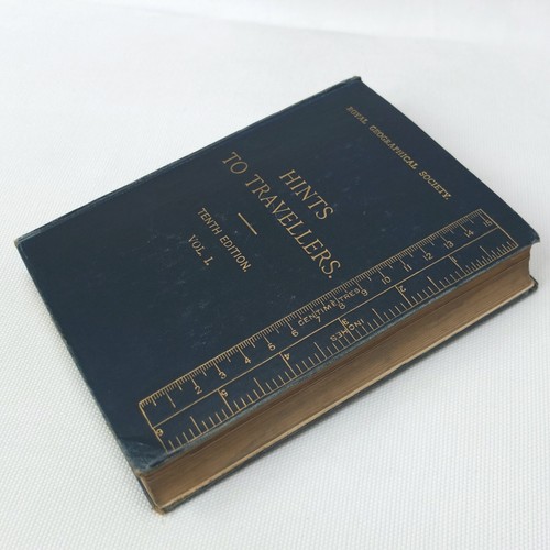 1921 ROYAL GEOGRAPHICAL SOCIETY HINTS TO TRAVELLERS RGS EXPLORERS MANUAL MAPS