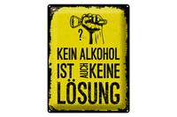 Blechschild Spruch 30X40 Cm Kein Alkohol Ist Auch Keine LöSung Deko Schild