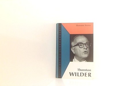 Thornton Wilder Köpfe des XX. Jahrhunderts Stresau, Hermann: