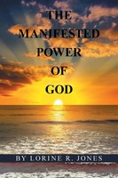 Lorine R. Jones | The Manifested Power Of God | Taschenbuch | Englisch (2021)