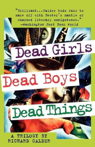 Dead Girls, Dead Boys, Dead Things Richard Calder Taschenbuch Englisch 1998-image
