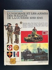 L'UNIFORME ET LES ARMES DES SOLDATS DE LA GUERRE 1939-1945  - FUNCKEN - TOME 3