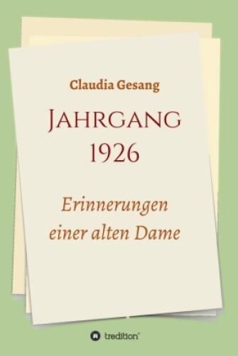 Thumbnail - Jahrgang 1926 - Erinnerungen Einer Alten Dame 6250