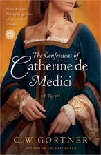 The Confessions of Catherine de Medici (Paperback or Softback)