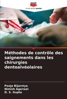 MéThodes De ContrôLe Des Saignements Dans Les Chirurgies DentoalvéOlaires Nimish