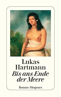 Bis ans Ende der Meere, Hartmann, Lukas