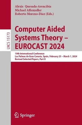Computer Aided Systems Theory EUROCAST 2024: 19th International Conference, Las